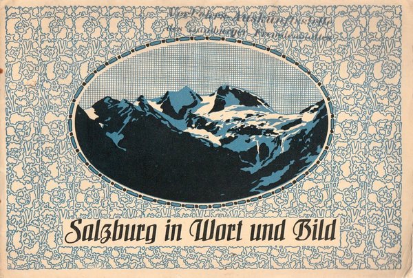 Reindl Hans, Bittner Josef Salzburg in Wort und Bild 1913