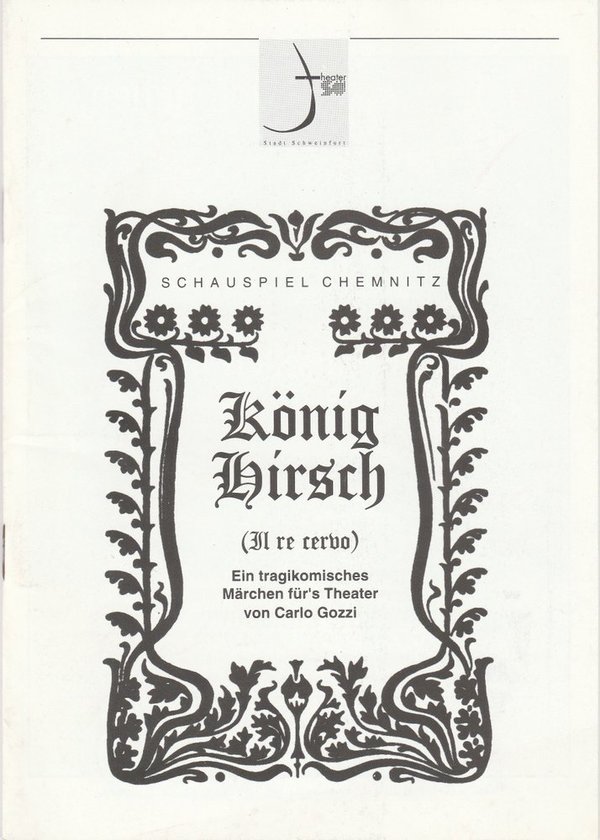Programmheft KÖNIG HIRSCH von Carlo Gozzi Theater der Stadt Schweinfurt 1997