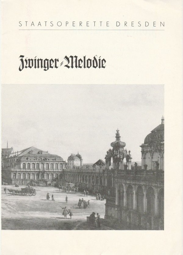 Zwinger = Melodie. Premiere 4. August 1979 Spielzeit 1978 / 79 Heft 5