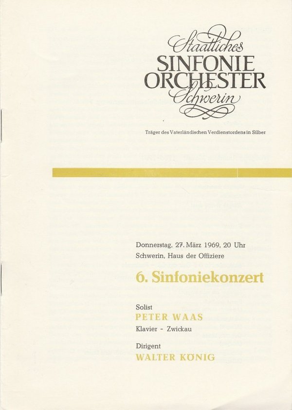 Programmheft 6. Sinfoniekonzert 27. März 1969 Schwerin Haus der Offiziere