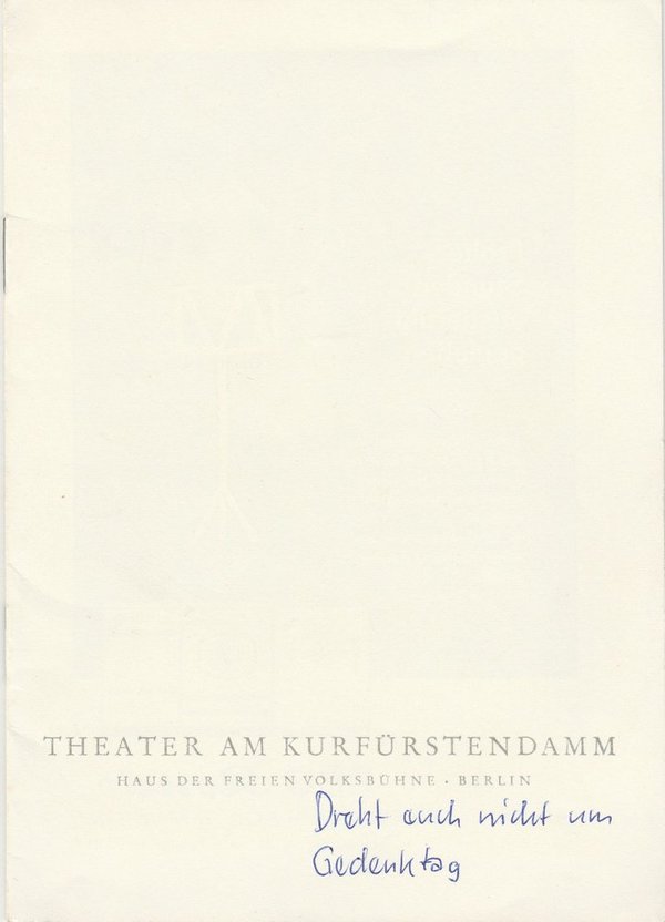Programmheft DREHT EUCH NICHT UM / Gedenktag Theater am Kurfürstendamm 1962