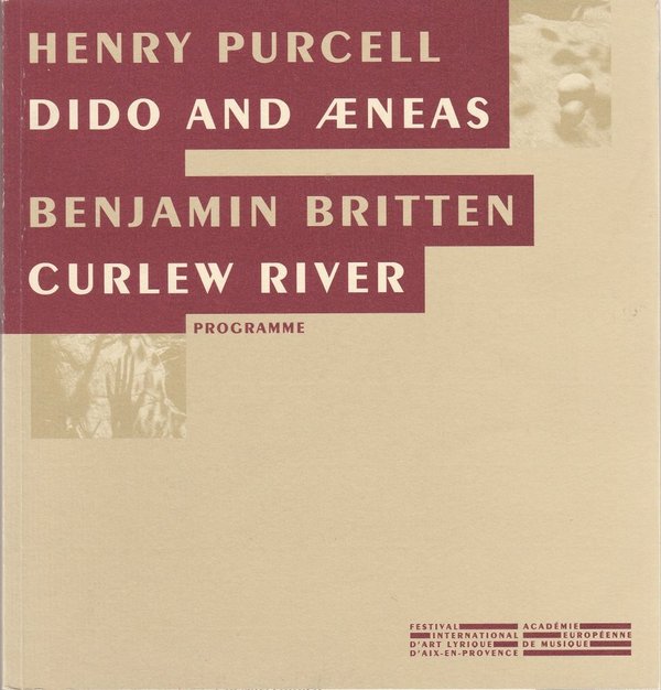 Programmheft Henry Purcell: Dido and Aeneas Benjamin Britten: Curlew River