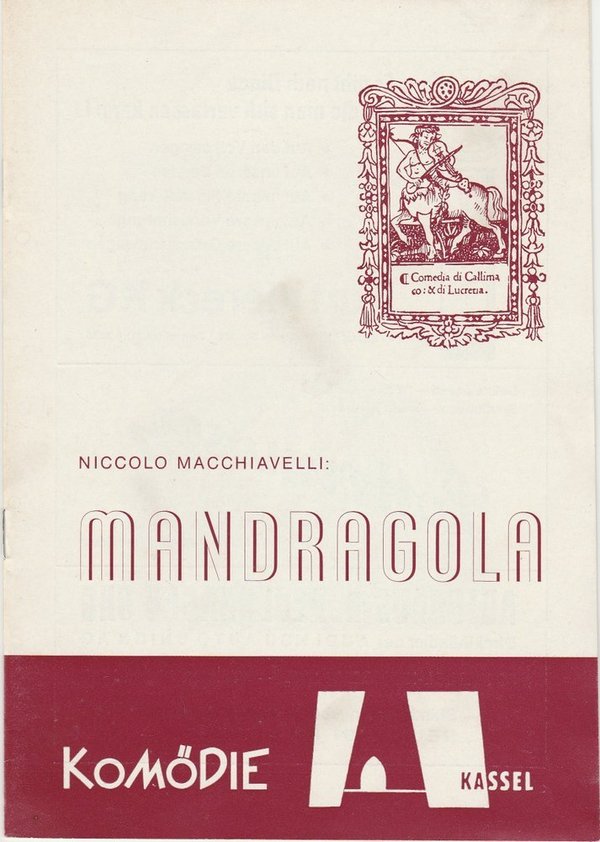 Programmheft Niccolo Macchiavelli: LA MANDRAGOLA Komödie Kassel 1973