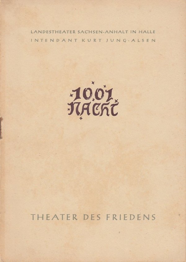 Programmheft Johann Strauß: TAUSENDUNDEINE NACHT Landestheater Halle 1954