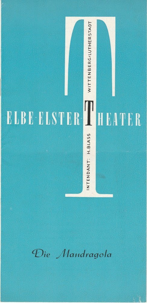 Programmheft Niccolo Machiavelli: DIE MANDRAGOLA Elbe-Elster-Theater 1972