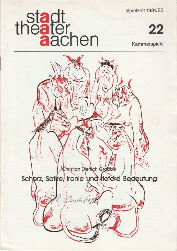 Programmheft Scherz, Satire, Ironie Grabbe Stadttheater Aachen 1982