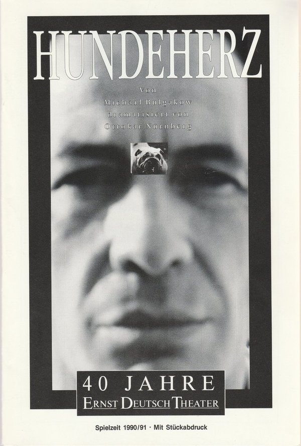 Programmheft Michail Bulgakow HUNDEHERZ Ernst-Deutsch-Theater 1991