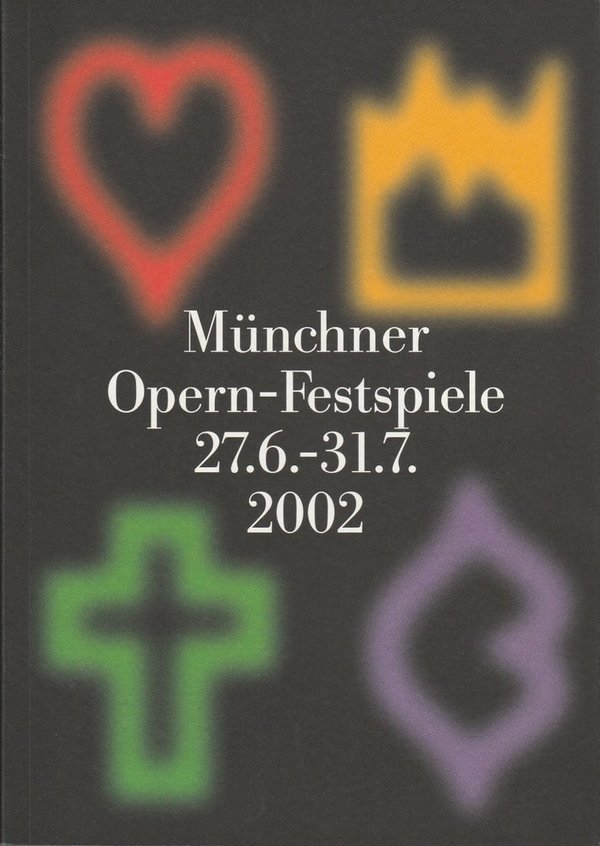 Münchner Opern-Festspielführer 2002