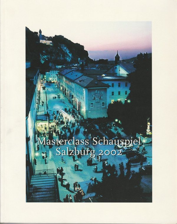 C. Bernd Sucher: Masterclass Schauspiel Salzburg 2002