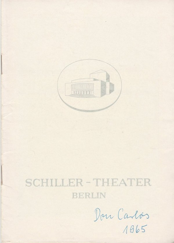 Programmheft Friedrich Schiller DON CARLOS Schiller-Theater Berlin 1965