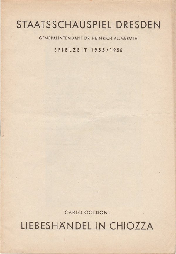 Programmheft Carlo Goldoni LIEBESHÄNDEL IN CHIOZZA Staatsschauspiel Dresden 1956