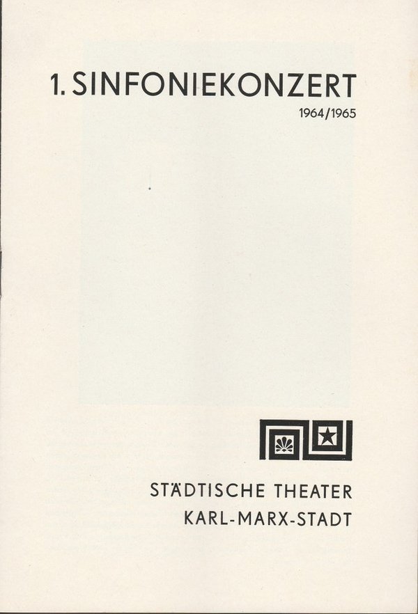 Programmheft 1. Sinfoniekonzert Städtische Theater Karl-Marx-Stadt 1964