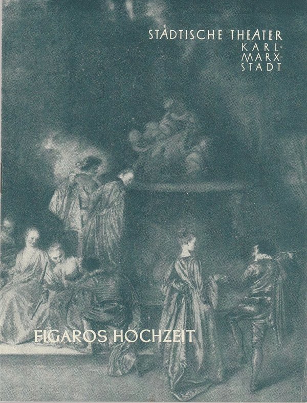 Programmheft W. Amadeus Mozart FIGAROS HOCHZEIT  Theater Karl-Marx-Stadt 1959
