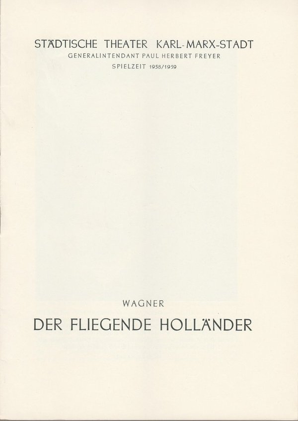 Programmheft Richard Wagner DER FLIEGENDE HOLLÄNDER  The. Karl-Marx-Stadt 1958