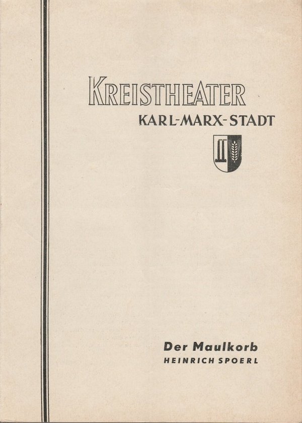 Programmheft Heinrich Spoerl DER MAULKORB Kreistheater Karl-Marx-Stadt 1956