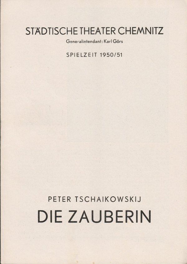 Programmheft Peter Tschaikowskij DIE ZAUBERIN  Theater Chemnitz 1950