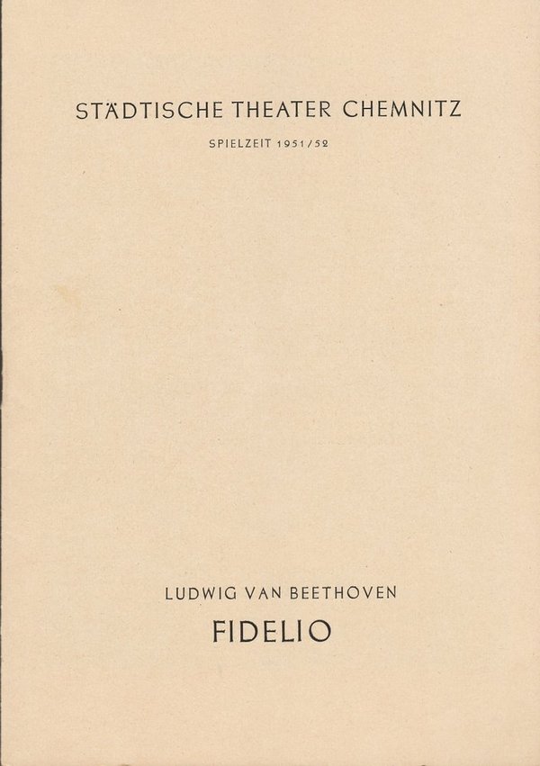 Programmheft Ludwig van Beethoven FIDELIO Theater Chemnitz 1951