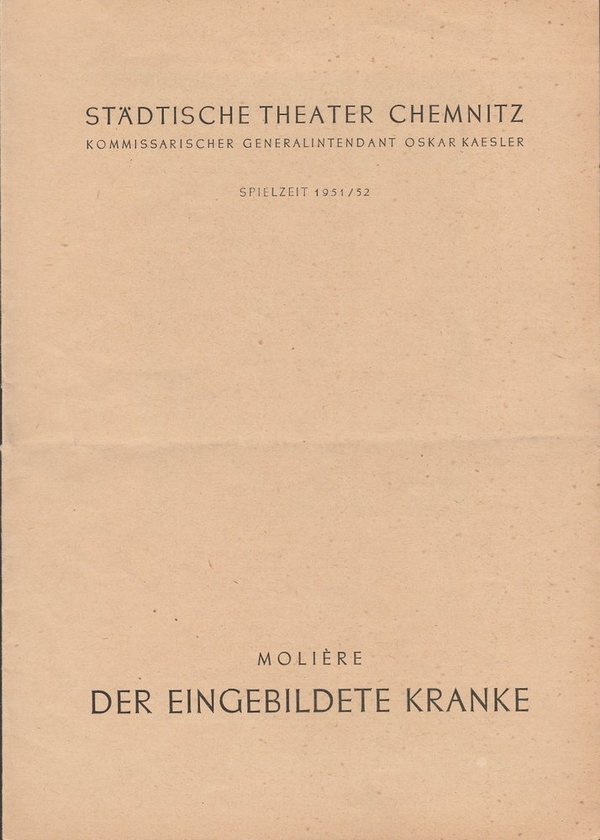 Programmheft Moliere DER EINGEBILDETE KRANKE Theater Chemnitz 1952