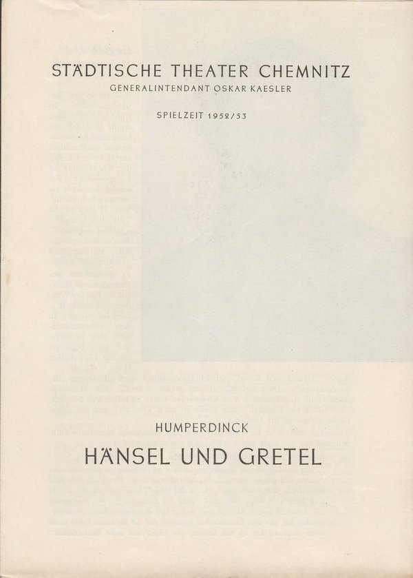 Programmheft Engelbert Humperdinck HÄNSEL UND GRETEL Theater Chemnitz 1952