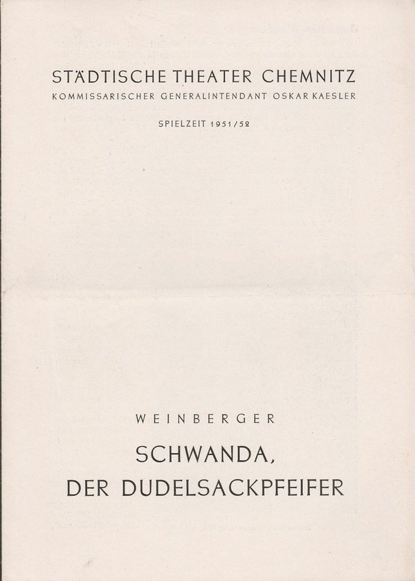 Programmheft J. Weinberger SCHWANDA DER DUDELSACKPFEIFFER Theater Chemnitz 1952
