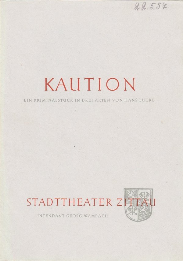 Programmheft Hans Lucke KAUTION Stadttheater Zittau 1957