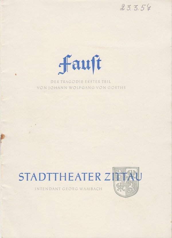 Programmheft Johann Wolfgang von Goethe FAUST Stadttheater Zittau 1957