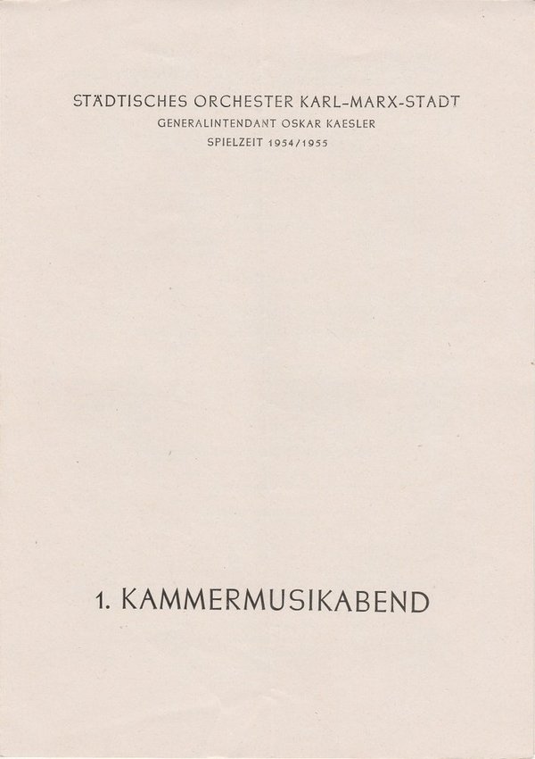 Programmheft 1. KAMMERMUSIKABEND Städtisches Orchester Karl-Marx-Stadt 1954