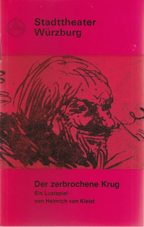 Programmheft Heinrich von Kleist DER ZERBROCHENE KRUG Stadttheater Würzburg 1972