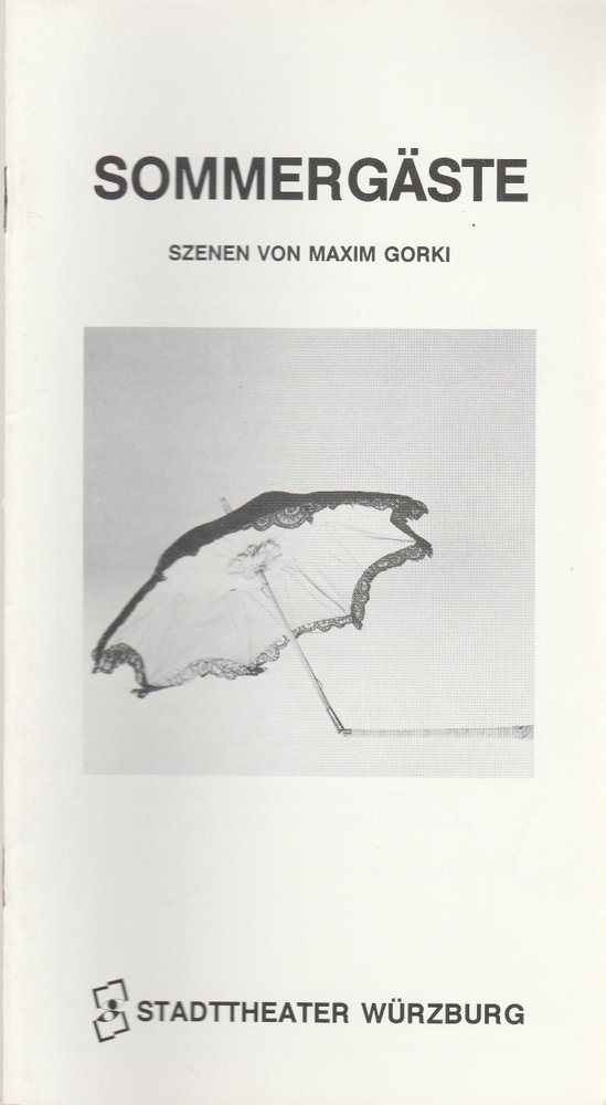 Programmheft Maxim Gorki SOMMERGÄSTE Stadttheater Würzburg 1990