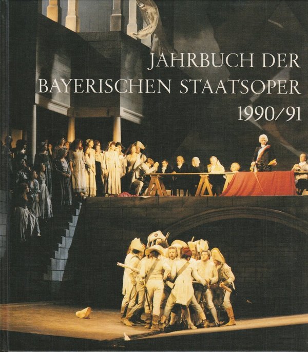 Jahrbuch der Bayerischen Staatsoper 1990 / 91