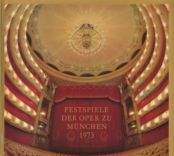 Festspiele der Oper zu München 1973