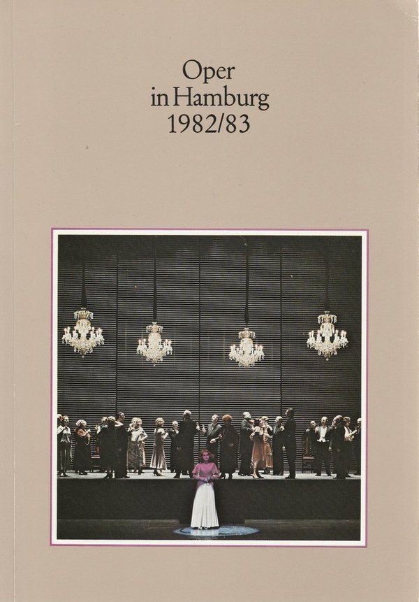 Oper in Hamburg Spielzeit 1982 / 83 Hamburgische Staatsoper