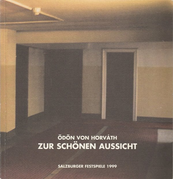 Programmheft Zur schönen Aussicht Ödön von Horvath Salzburger Festspiele 1999