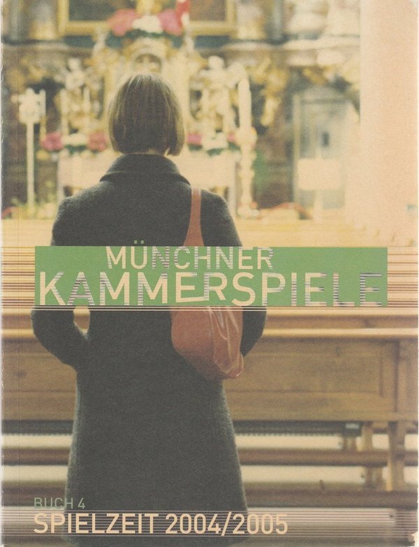 Münchner Kammerspiele Spielzeit 2004 / 2005 Buch 4