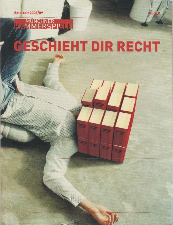 Geschieht Dir Recht Spielzeit 2008 / 2009 Münchner Kammerspiele