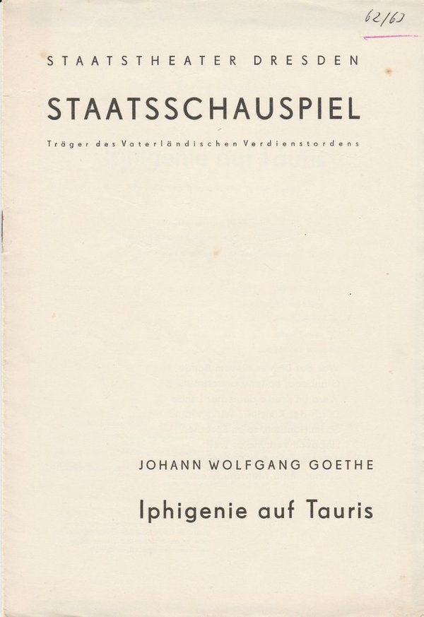 Programmheft Goethe: IPHIGENIE AUF TAURIS Staatstheater Dresden 1963