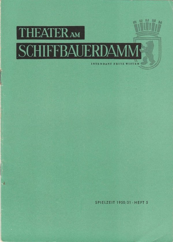 Programmheft VERSTAND BRINGT LEIDEN Theater am Schiffbauerdamm 1951