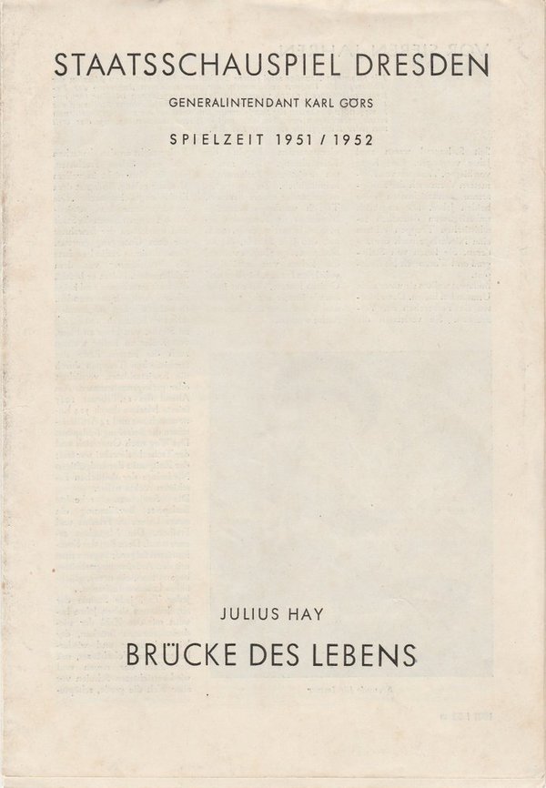 Programmheft Julius Hay BRÜCKE DES LEBENS Staatsschauspiel Dresden 1952
