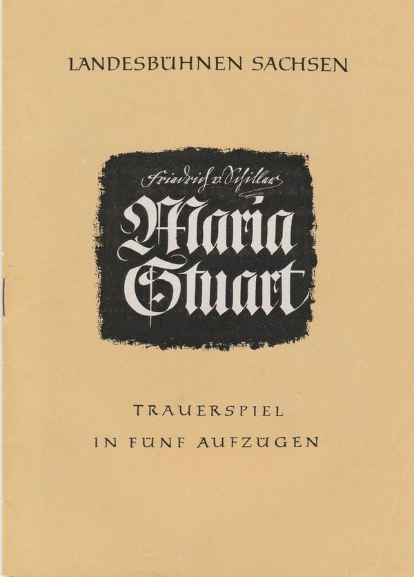 Programmheft MARIA STUART Friedrich von Schiller Landesbühnen Sachsen 1955