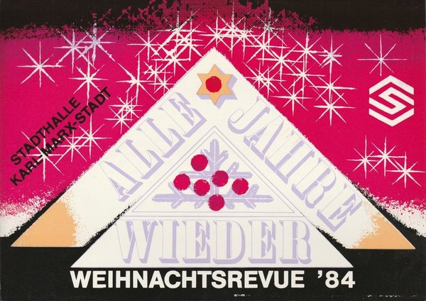 Programmheft ALLE JAHRE WIEDER Weihnachtsrevue Stadthalle Karl-Marx-Stadt 1984