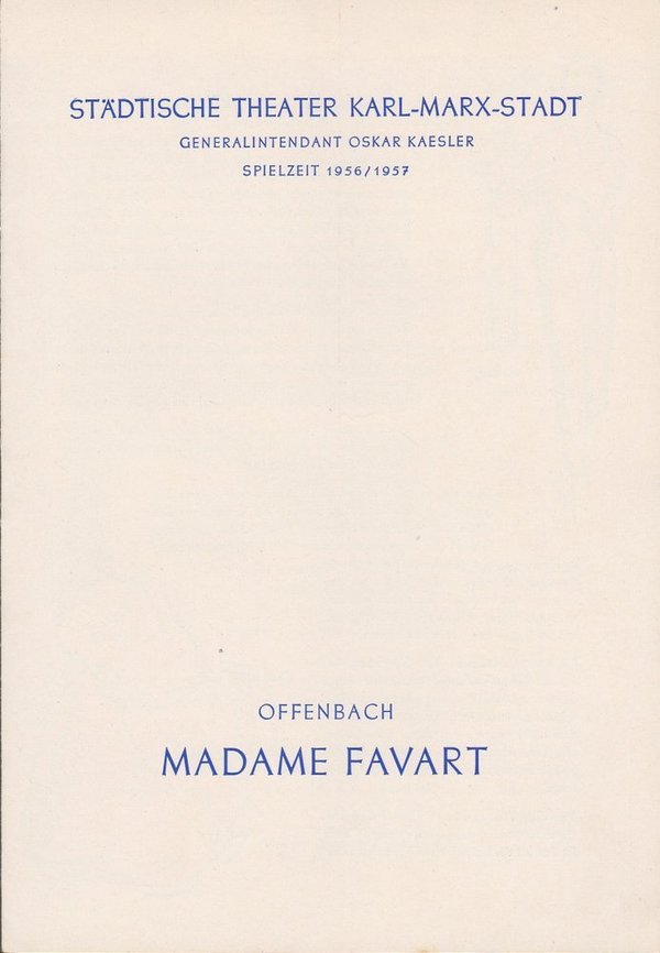 Programmheft Jacques Offenbach MADAME FAVART Theater Karl-Marx-Stadt 1957
