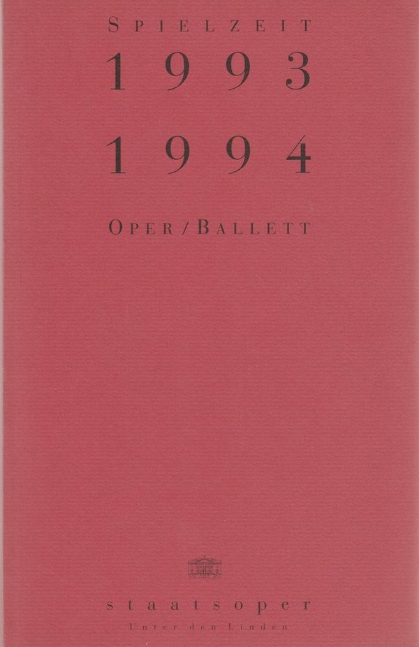 1993 / 1994 Oper / Ballett Spielzeitheft Staatsoper Unter den Linden