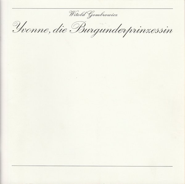 Programmheft Witold Gombrowicz YVONNE, die Burgunderprinzessin Köln 1980