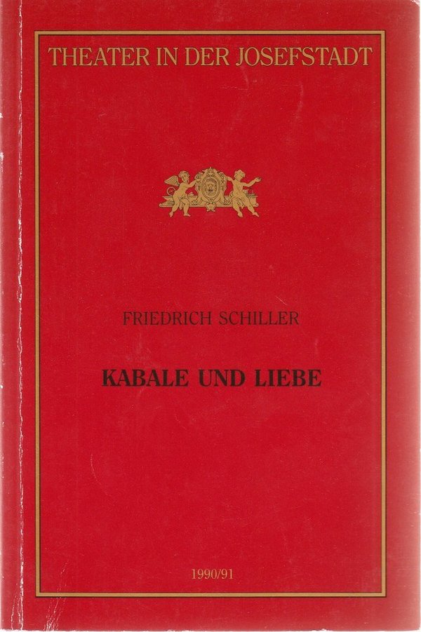 Programmheft Friedrich Schiller KABALE UND LIEBE Theater in der Josefstadt 1990