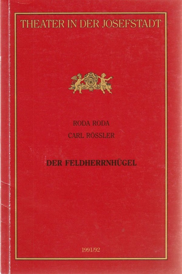 Programmheft Roda / Rößler DER FELDHERRNHÜGEL Theater in der Josefstadt 1992