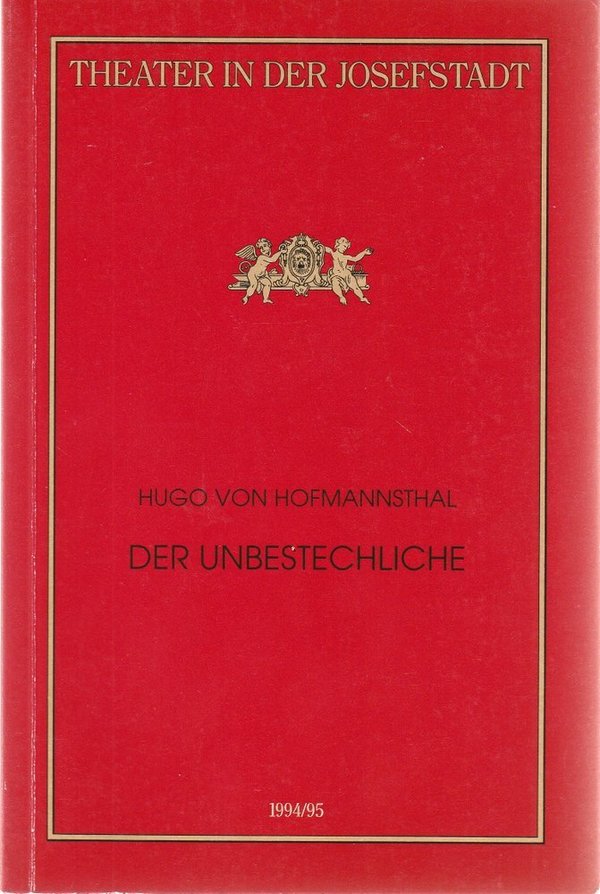 Programmheft von Hofmannsthal DER UNBESTECHLICHE Theater in der Josefstadt 1995