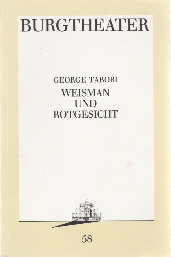 Programmheft Uraufführung George Tabori WEISMAN UND ROTGESICHT Burgtheater 1990