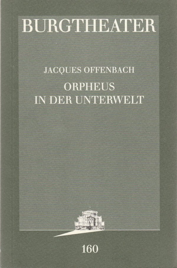 Programmheft Jacques Offenbach ORPHEUS IN DER UNTERWELT Burgtheater Wien 1996