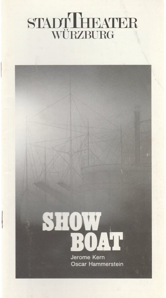 Programmheft Jerome Kern SHOW BOAT Stadttheater Würzburg 1989