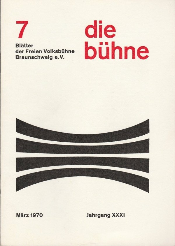 DIE BÜHNE 7 März 1970 Blätter der Freien Volksbühne Braunschweig